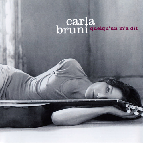 Quelqu'un m'a dit - Carla Bruni